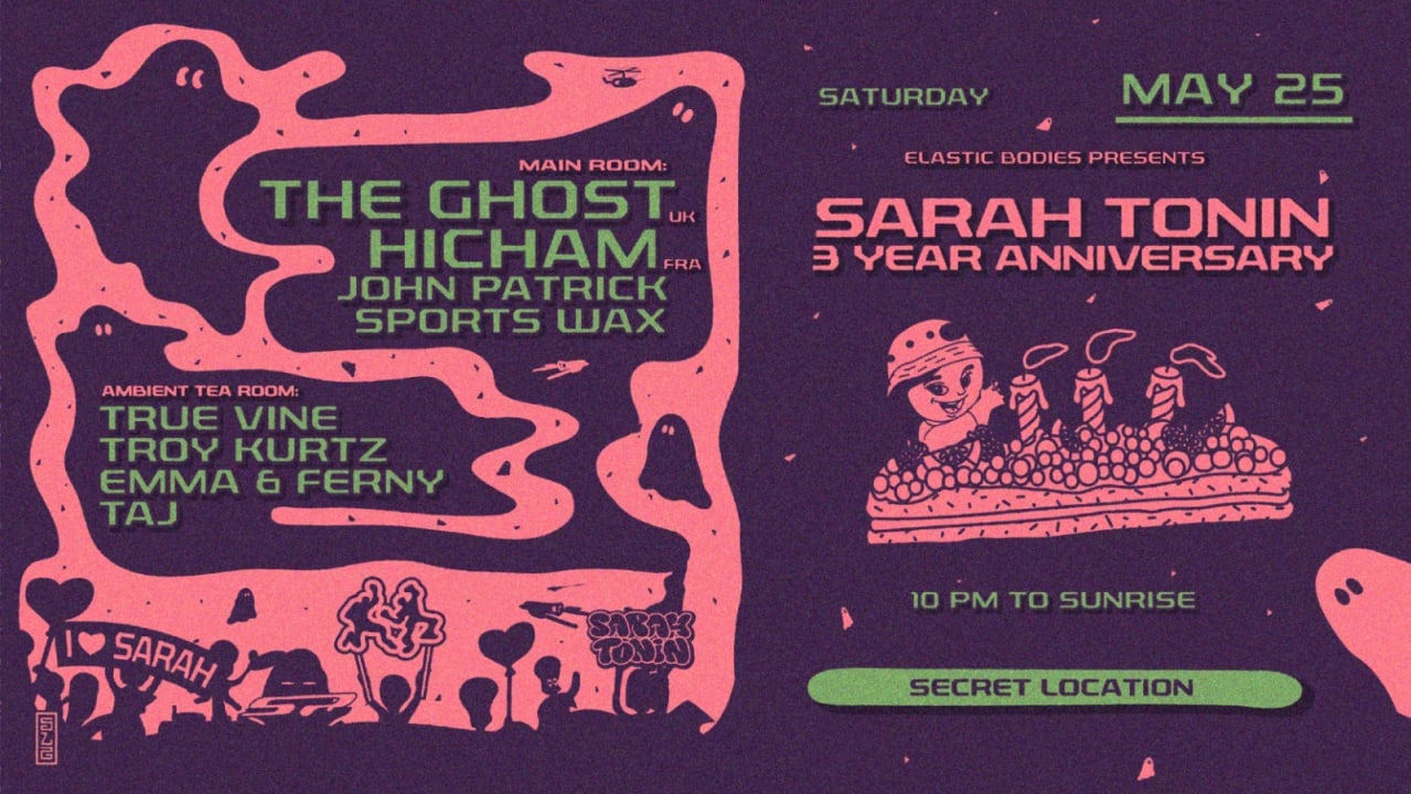 Sarah Tonin 3 Year Annivesary w/ The Ghost, Hicham & More