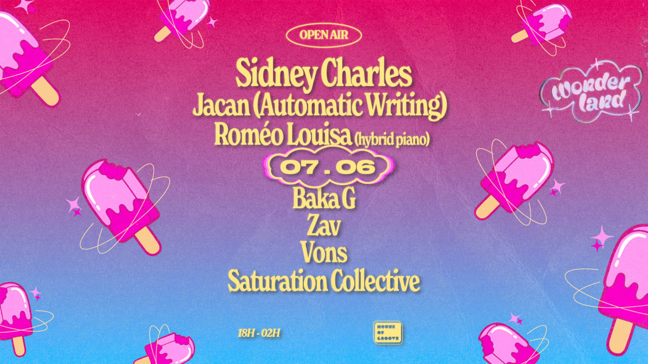 Open air Wonderland X House Of Groove: Sidney Charles & more