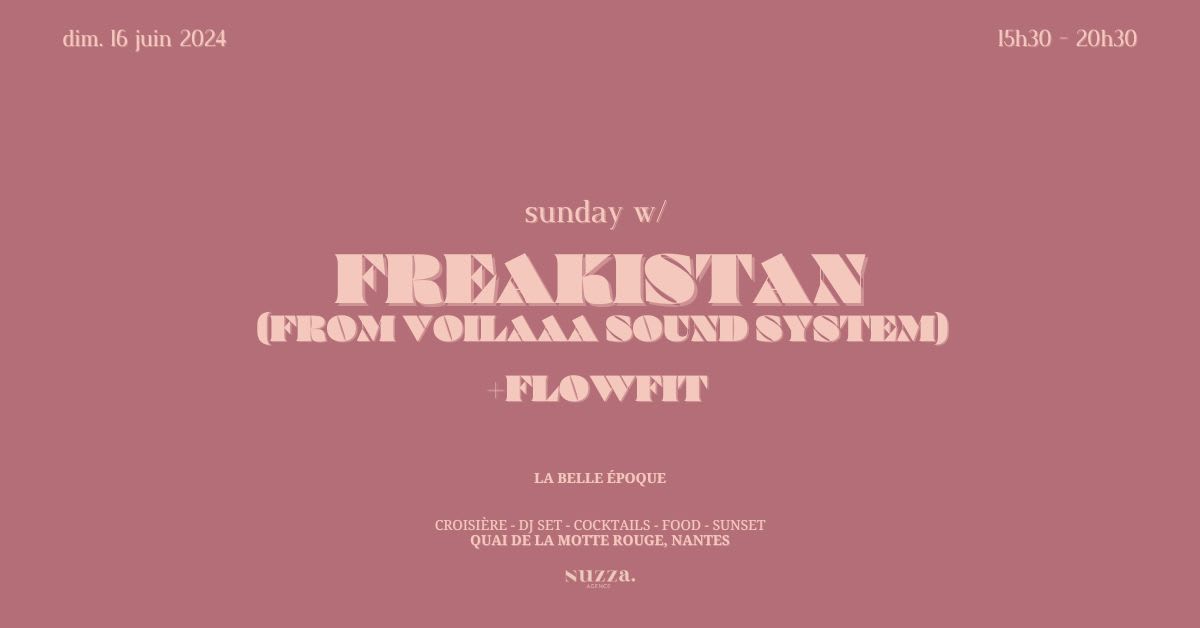 sunday : Voilaaa DJ set (Freakistan) + FlowFit