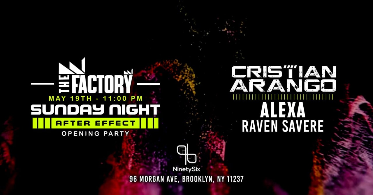 THE FACTORY SUNDAY NIGHT EDITION - CRISTIAN ARANGO - RAVEN