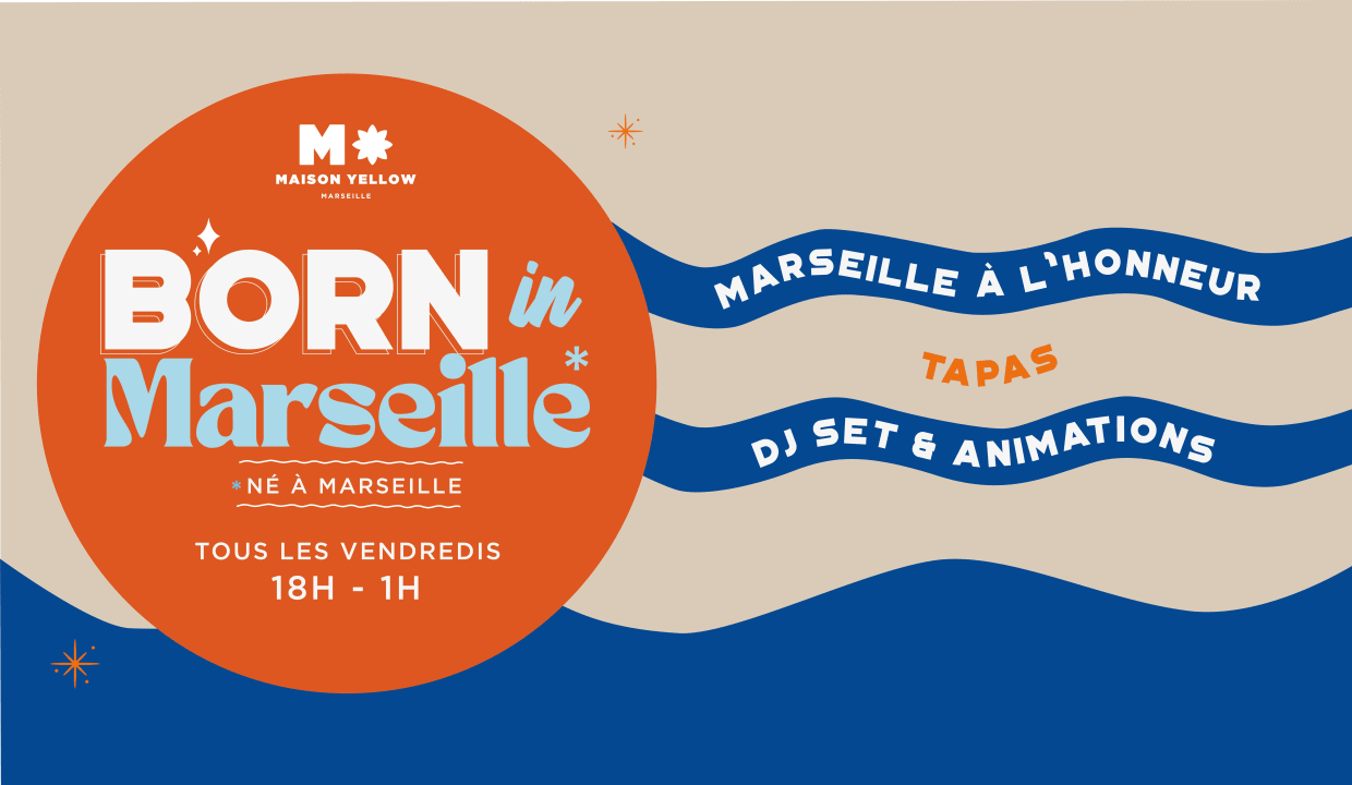 Born in Marseille - 24/05/2024