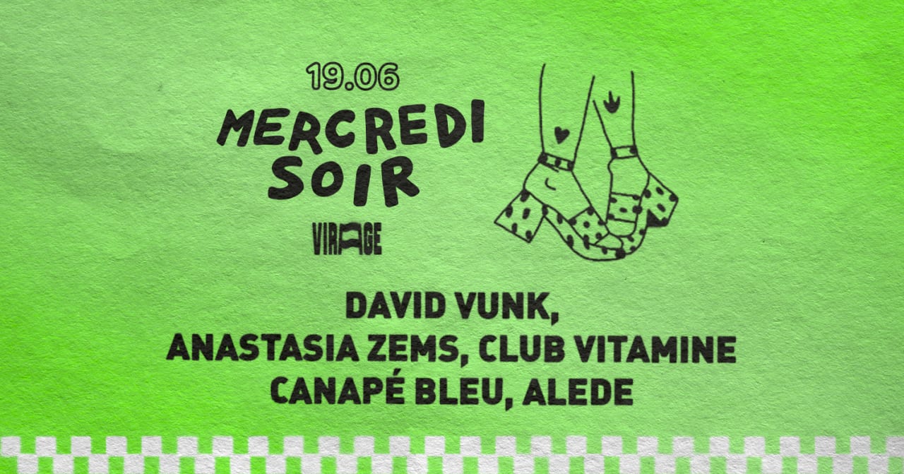 MERCREDI SOIR : David Vunk, Anastasia Zems, Club Vitamine...