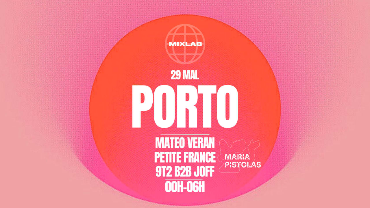 MARIA PISTOLAS w/Mixlab - Petite France,Mateo Veran,9T2&Joff