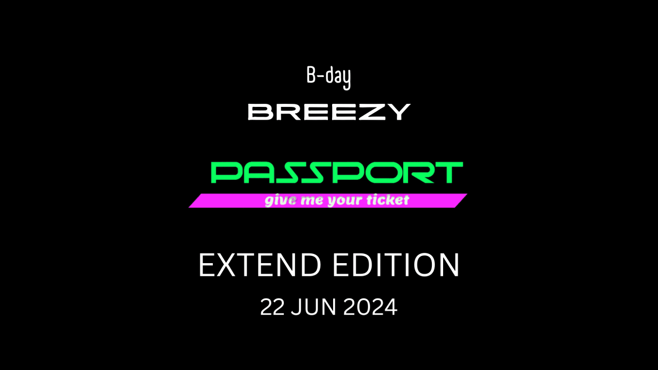 Passport KEEP GROOVING / B-day BREEZY