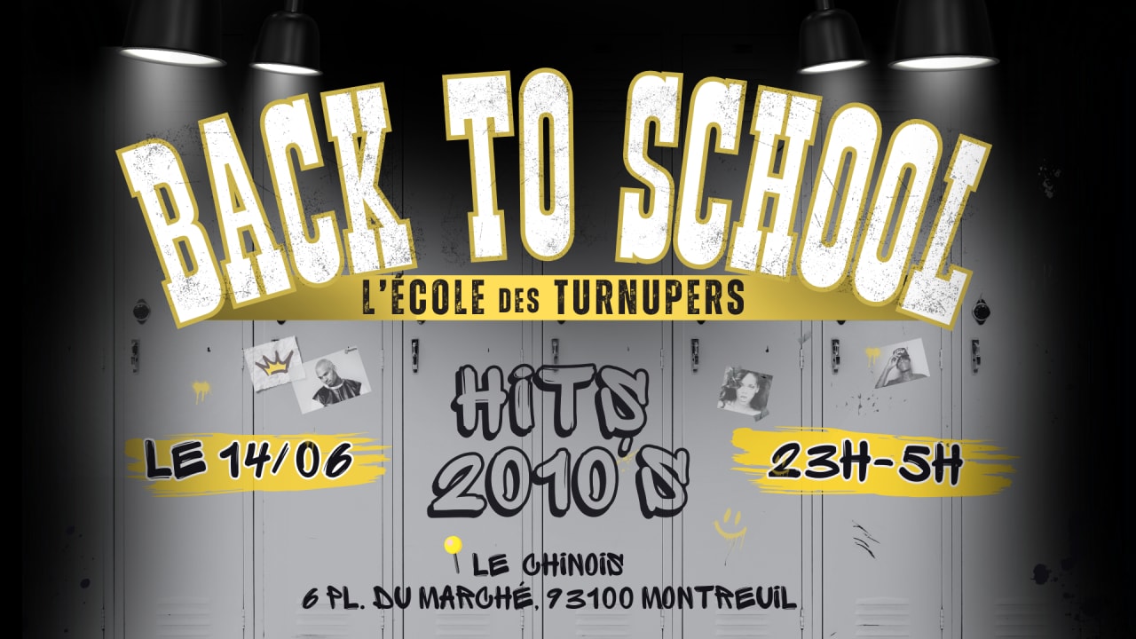 BACK TO SCHOOL - L’ÉCOLE DES TURNUPERS