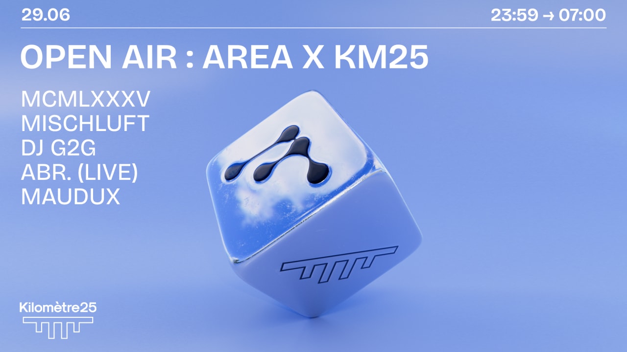 AREA x KM25 w/ Mischluft, dj g2g, MCMLXXXV, Abr., Maudux