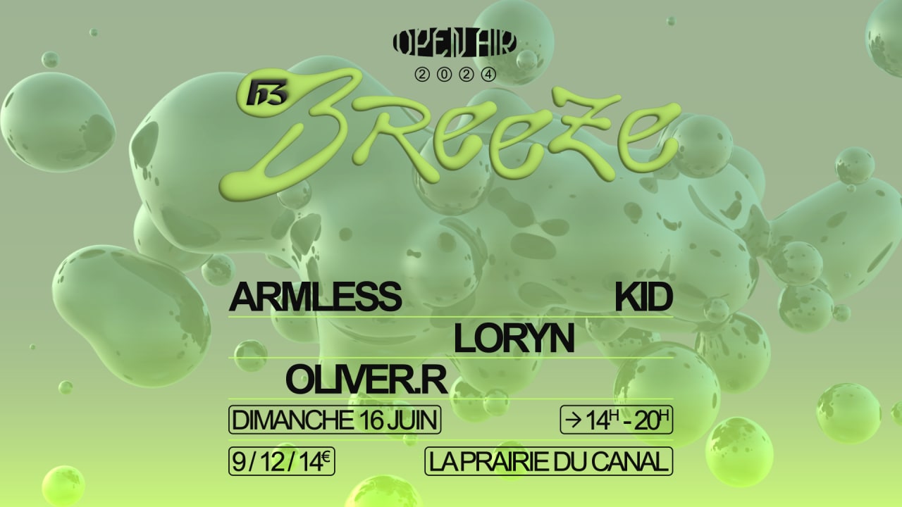 H3 BREEZE - OPEN AIR /// ARMLESS KID, LORYN, OLIVER.R
