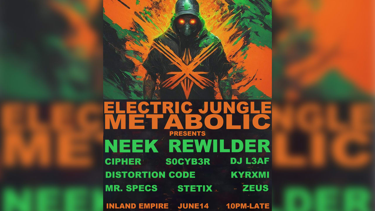 Electric Jungle X Metabolic Presents: Neek & Rewilder