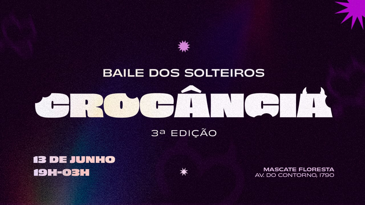 Crocância na Mascate: Edição especial Baile dos Solteiros