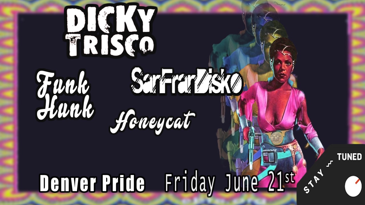 Dicky Trisco, SanFranDisko, Funk Hunk, Honeycat