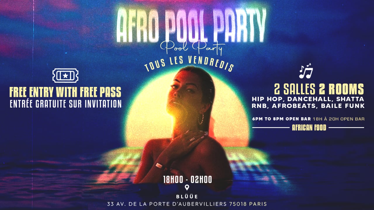 PARIS AFRO POOL PARTY 28 JUIN