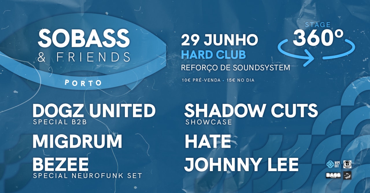 Sobass & Friends 360° - Porto