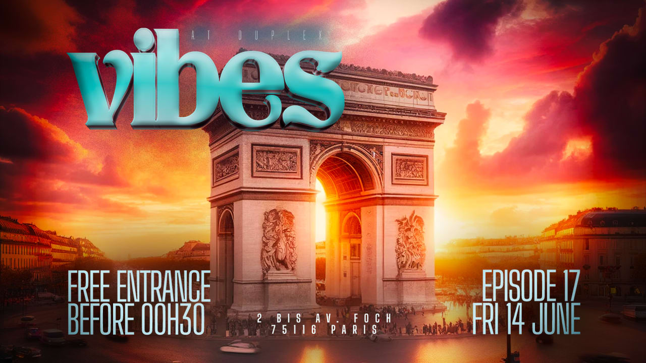 VIBES DUPLEX PARIS | 14.06