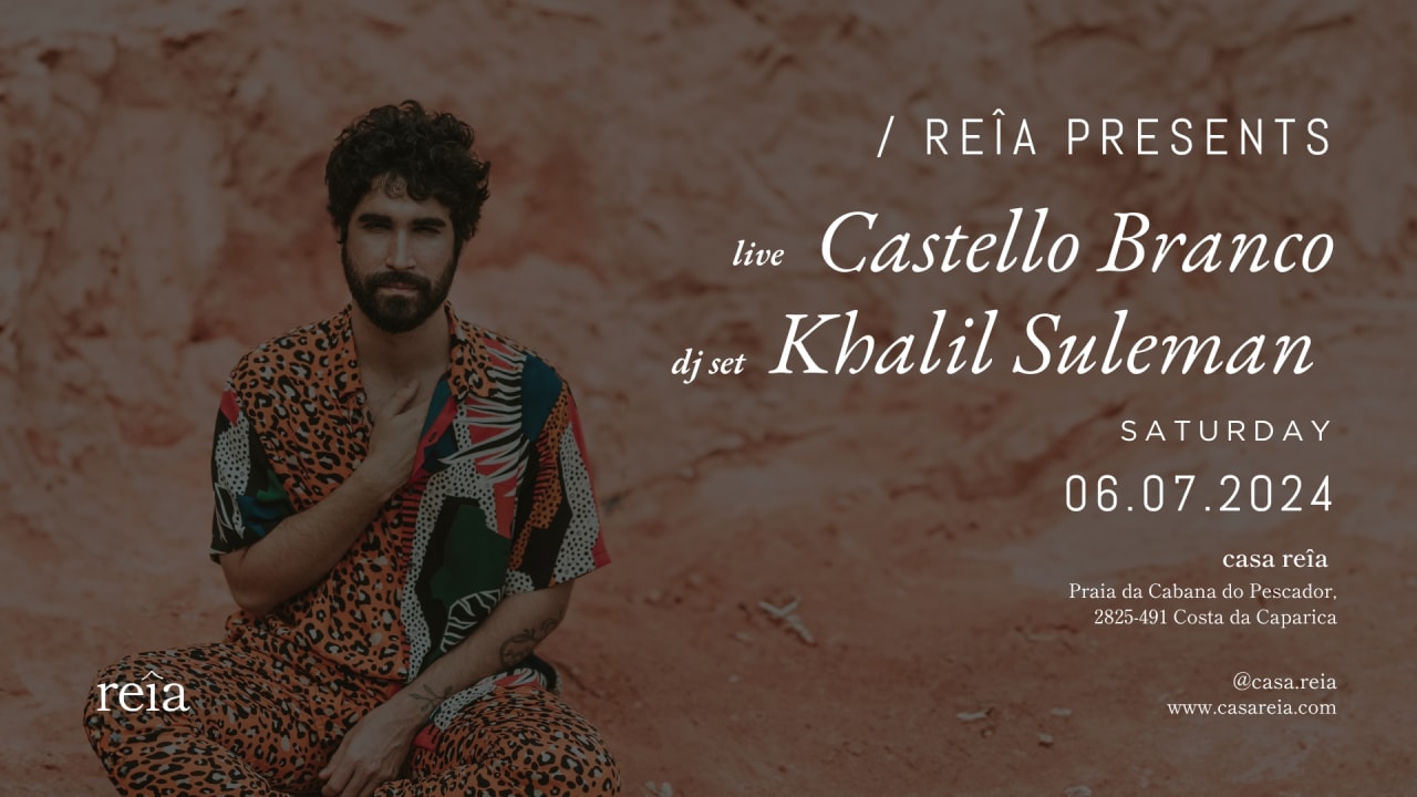 Reîa Presents: Castello Branco & Khalil Suleman