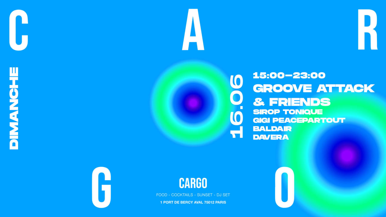 Cargo x Groove Attack & Friends