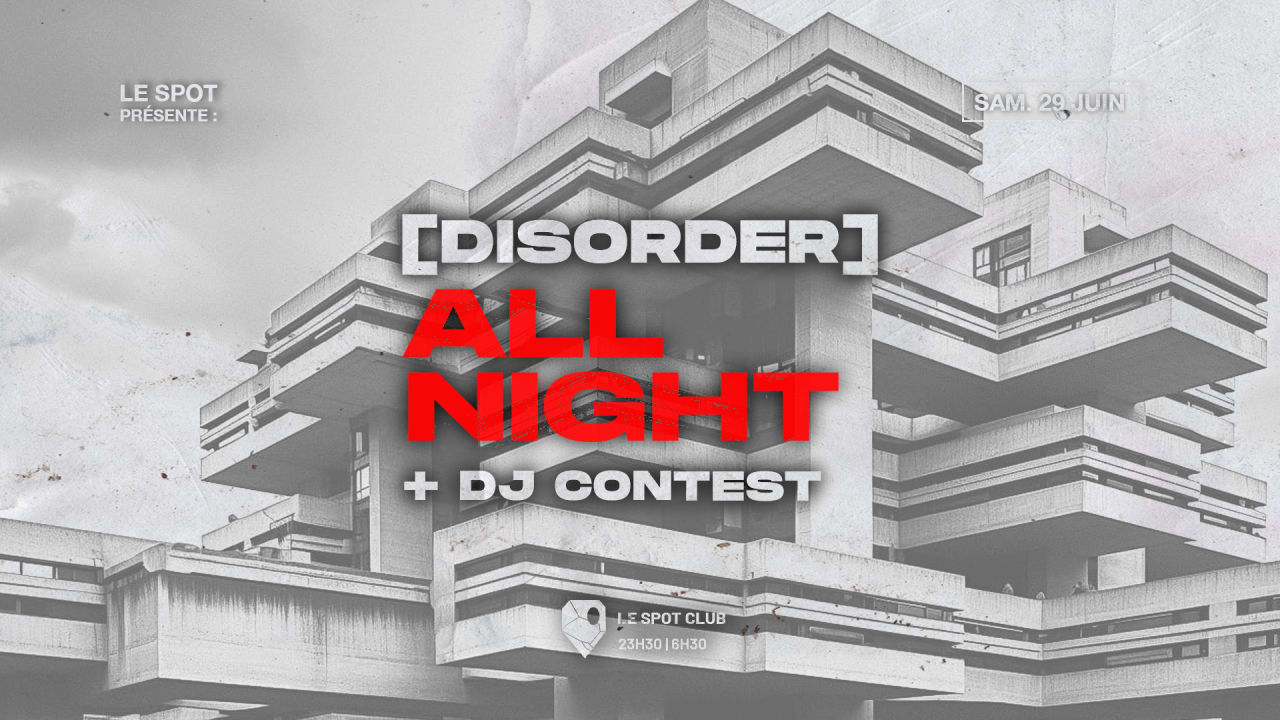 [Disorder] All Night Long ! + Dj Contest