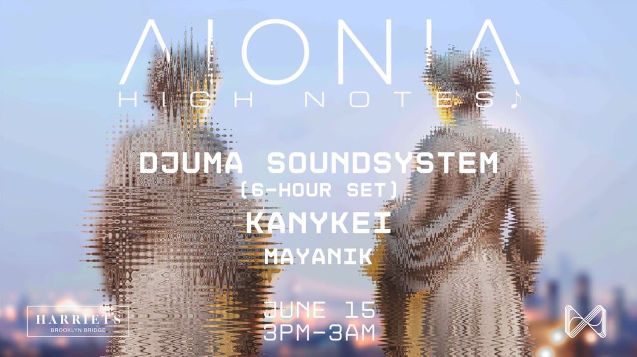 Λ I O N I Λ @ 1HOTEL's rooftop w/ Djuma Soundsystem -6hr set