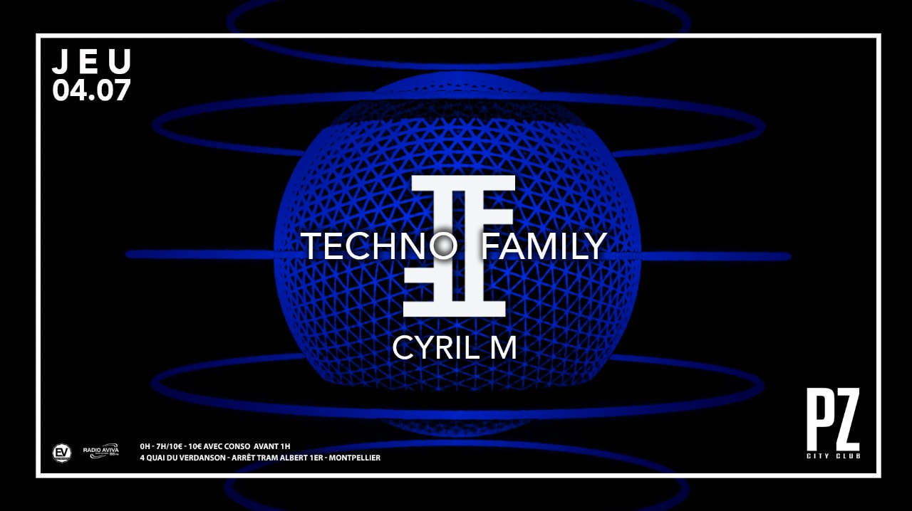 TECHNO FAMILY X CYRIL M ALL NIGHT LONG X PZ CITY CLUB 04/07