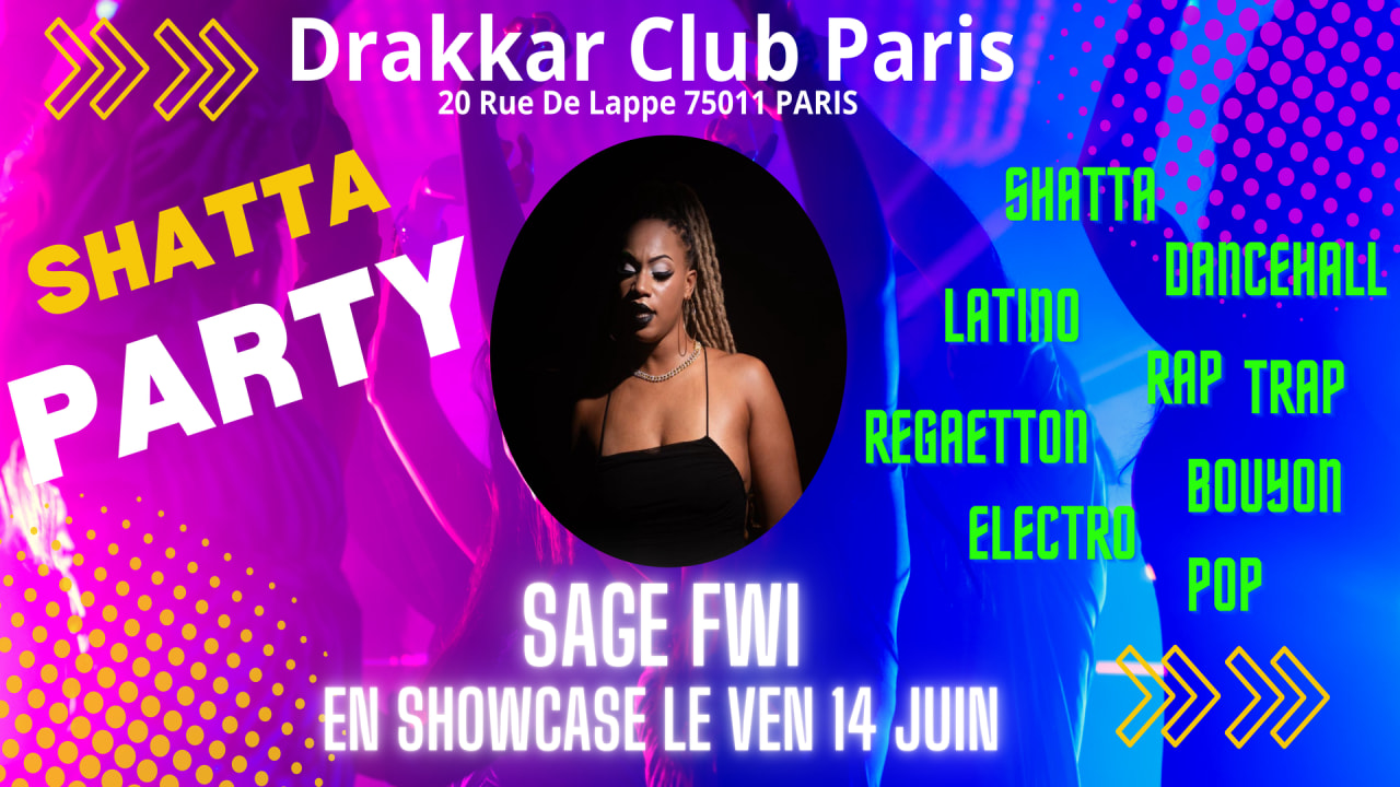 Soirée Shatta, Showcase Sage Fwi, Et Nombreux Dj