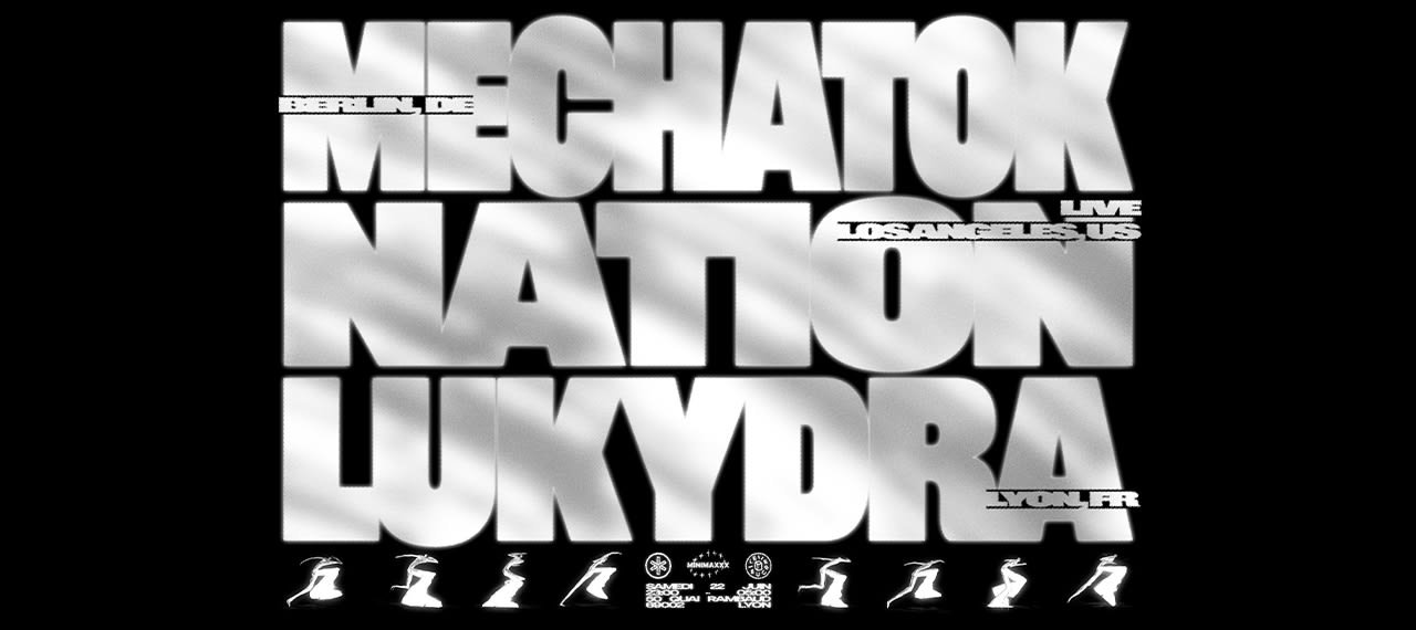 club x MINIMAXXX : Mechatok / Nation (live) / Luky Dra