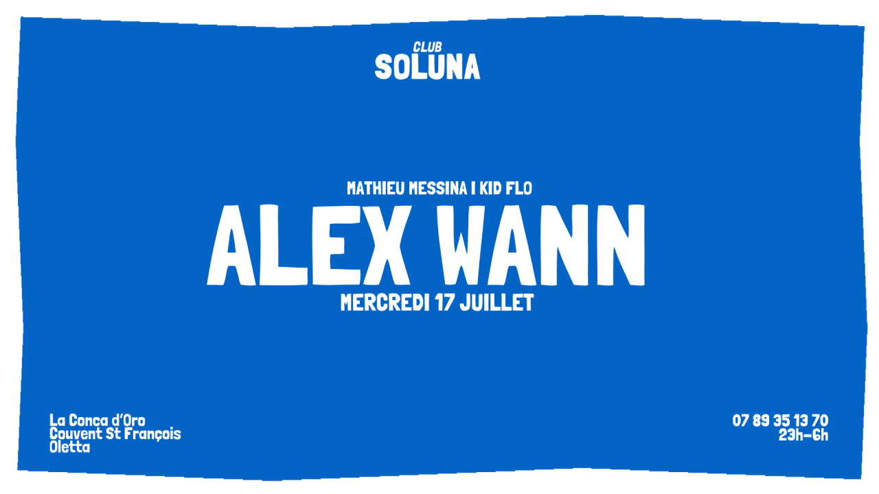 CLUB SOLUNA - ALEX WANN - OPENING