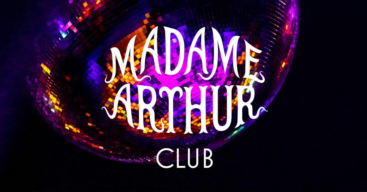 Madame Arthur Cabaret + Club · 0507