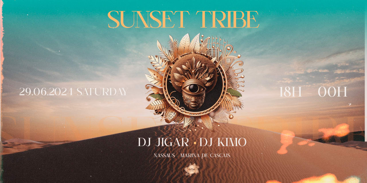 Sunset Tribe @ Nassaus Marina De Cascais