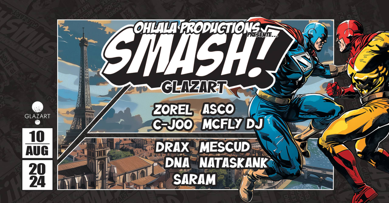 SMASH# 5 : ZOREL B2B ASCO, C-JOO B2B MCFLY DJ & more