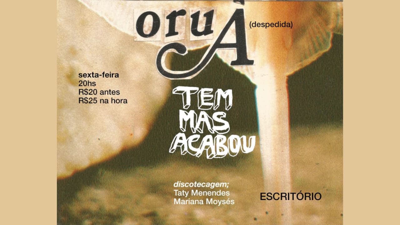 ORUÃ • TEM MAS ACABOU no ESCRITÓRIO