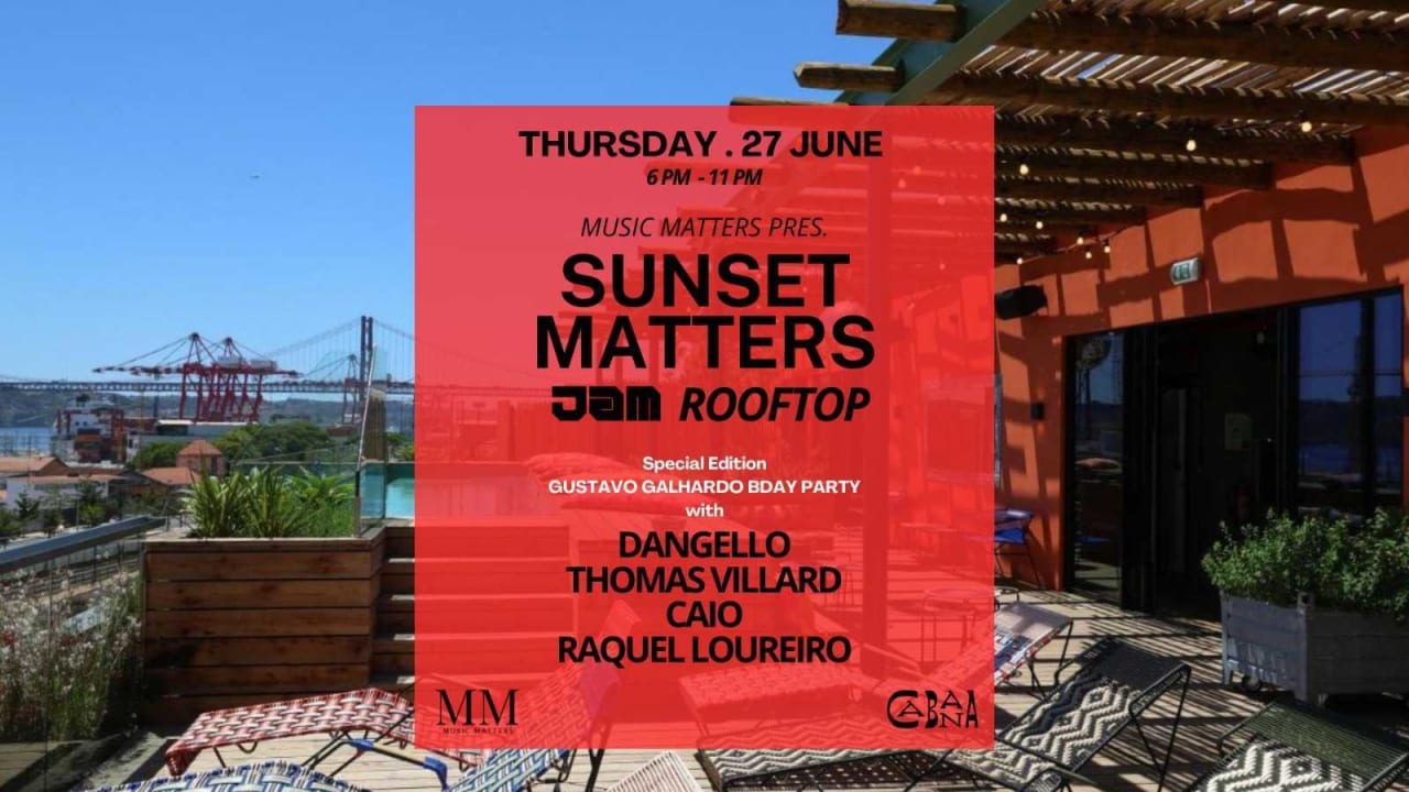 SUNSET MATTERS Volume 6 Gustavo' Birthday @JAM Hotel ROOFTOP