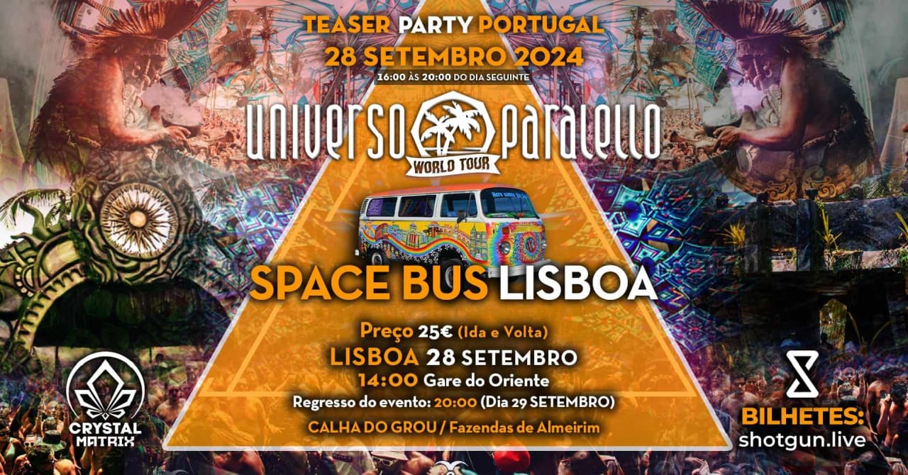 SPACE BUS / LISBOA / UNIVERSO PARALELLO TOUR 2024