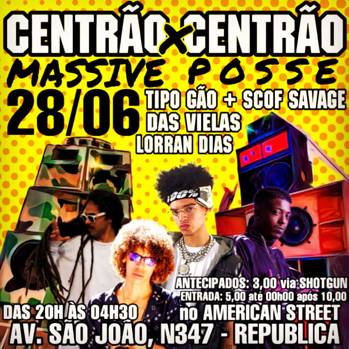 Centrão Massive x Centrão Posse + Scof + Gão + DasVielas