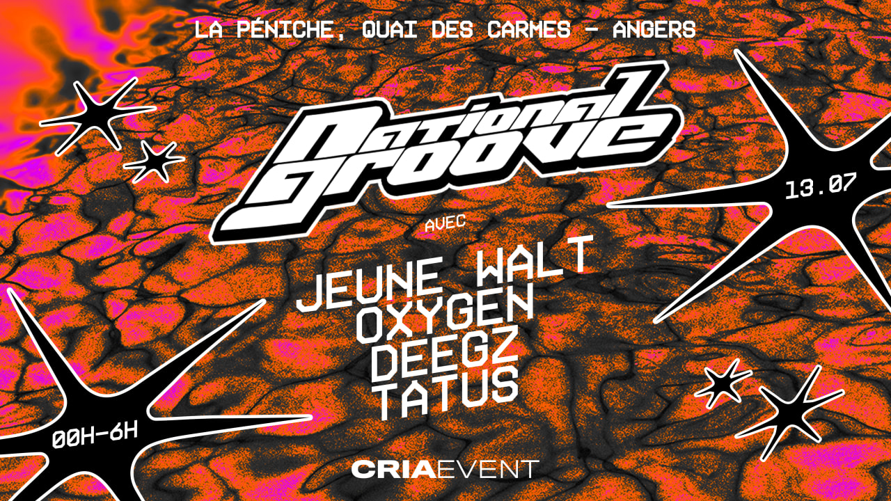 National Groove W/ Jeune Walt / Deegz / Oxygen / Tatus