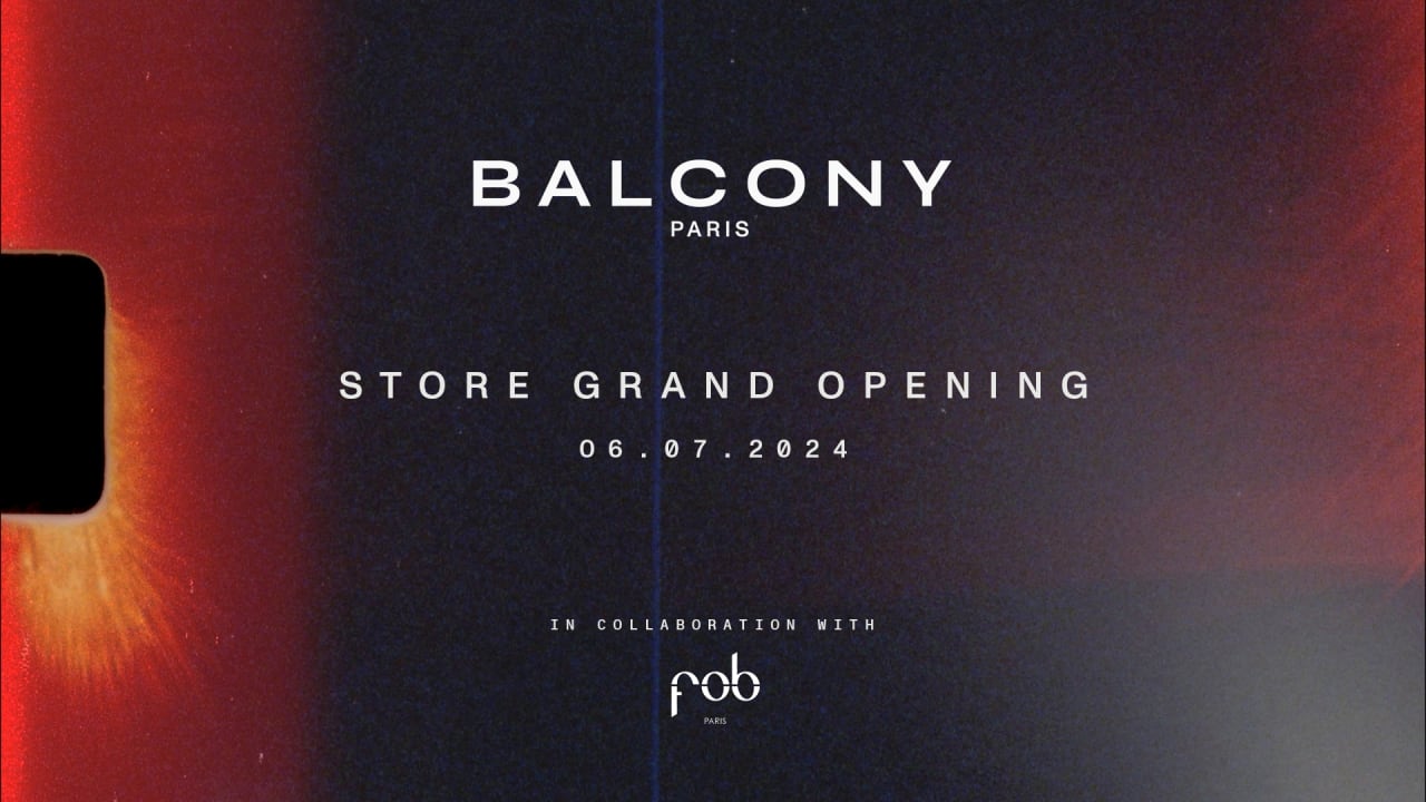 BALCONY PARIS - GRAND OPENING