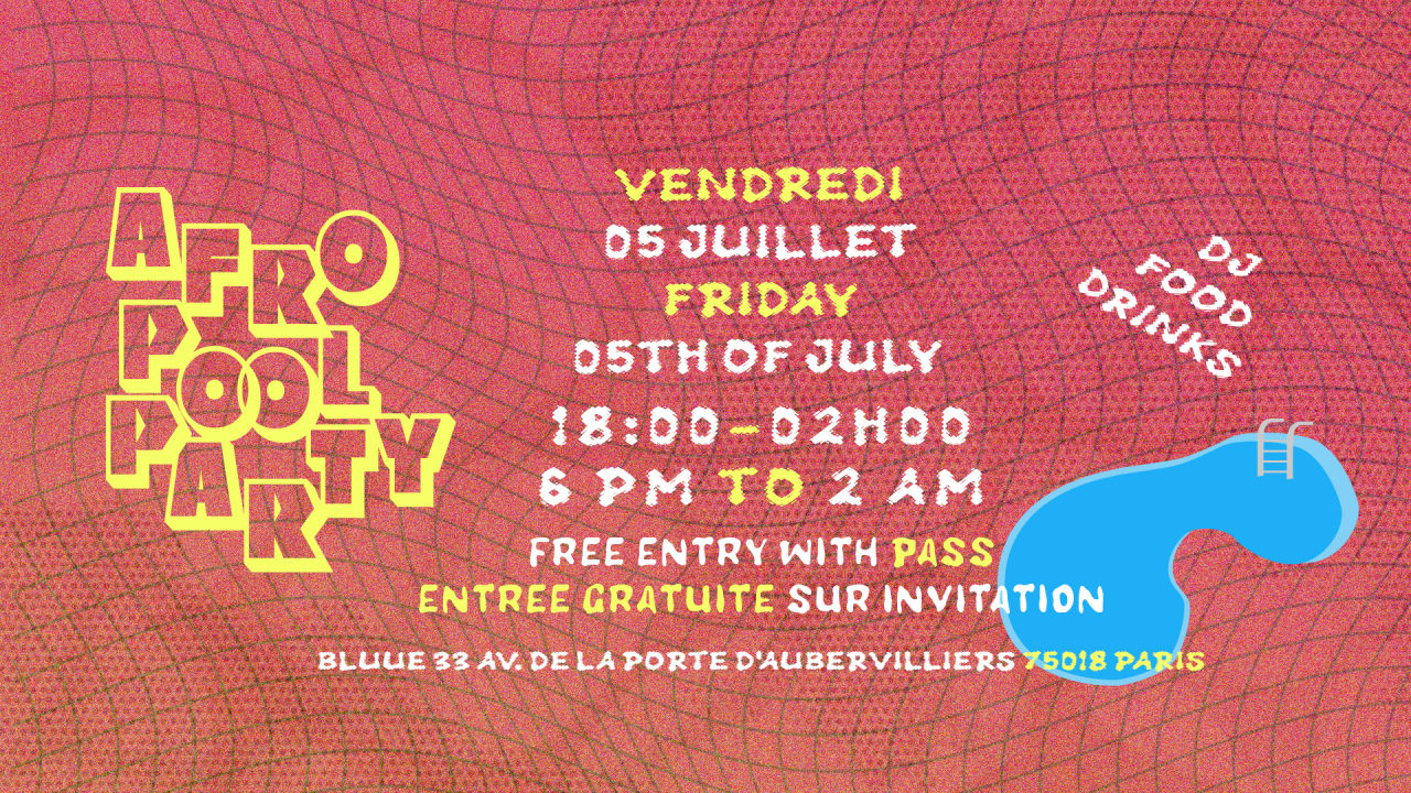 PARIS AFRO POOL PARTY 05 JUILLET