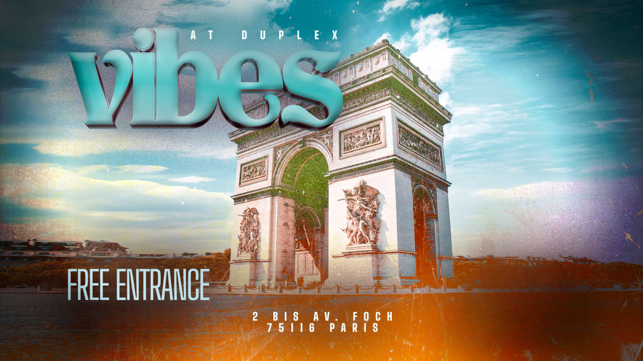 VIBES DUPLEX PARIS | 03.07