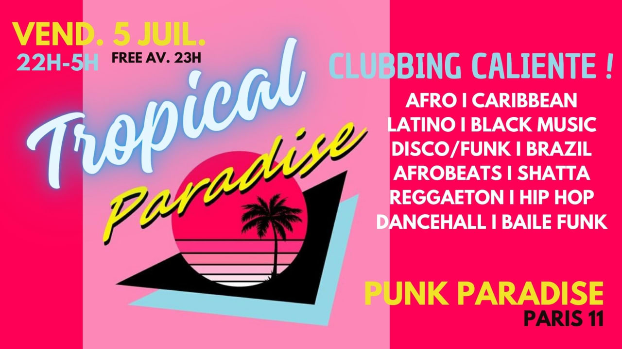 Tropical Paradise 5/7 - afro, reggaeton, brazil & caribbean!