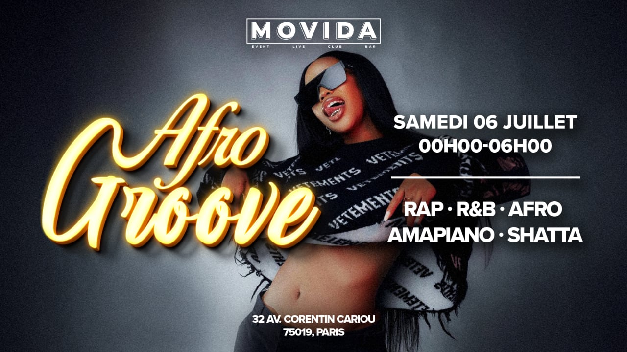 AFRO GROOVE - SAMEDI 06 JUILLET : AFRO, SHATTA, DANCEHALL