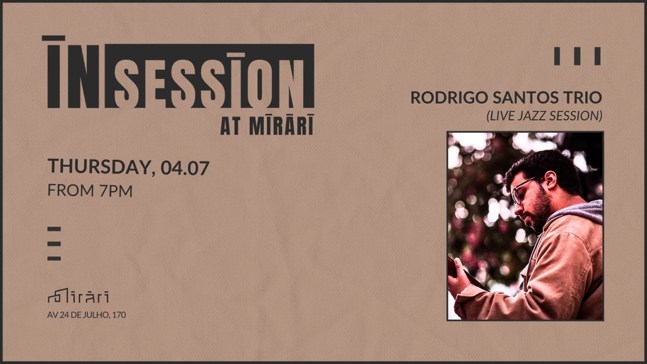 InSession at Mirari: The Rodrigo Santos Trio