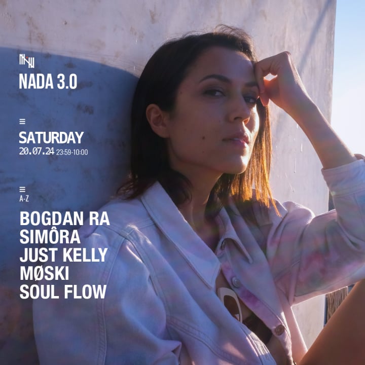 NADA w/ Bogdan RA, Simora, Just Kelly, Moski & Soul Flow