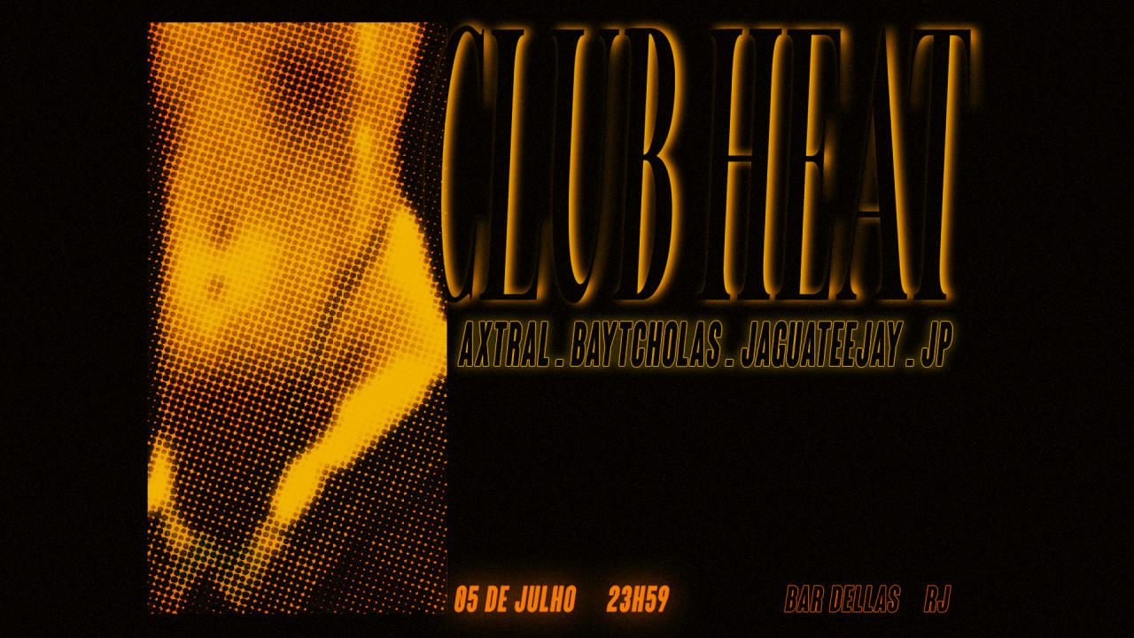 CLUB HEAT no Bar Dellas - RJ