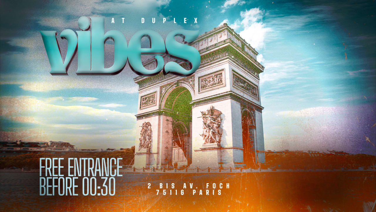 DUPLEX PARIS : VIBES | 05.07