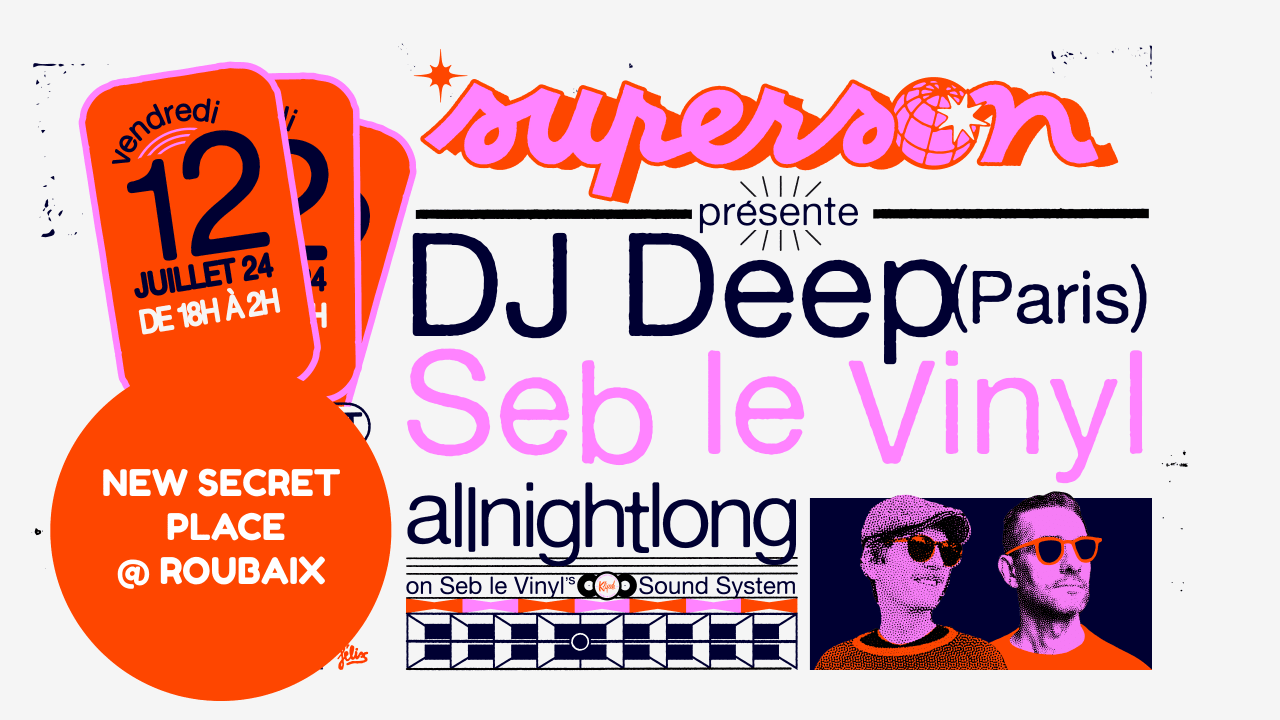 Superson - Dj Deep (Paris) & Seb Le Vinyl