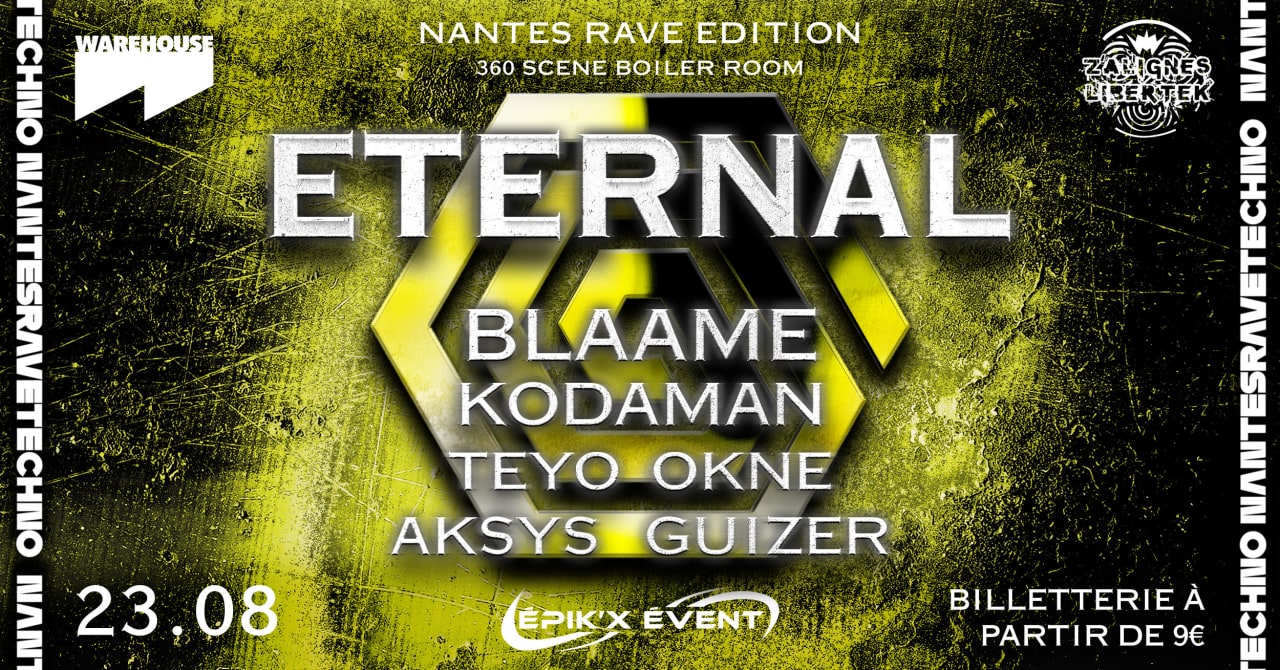 NRT Eternal w/ Blaame, Kodaman & More - WAREHOUSE NANTES