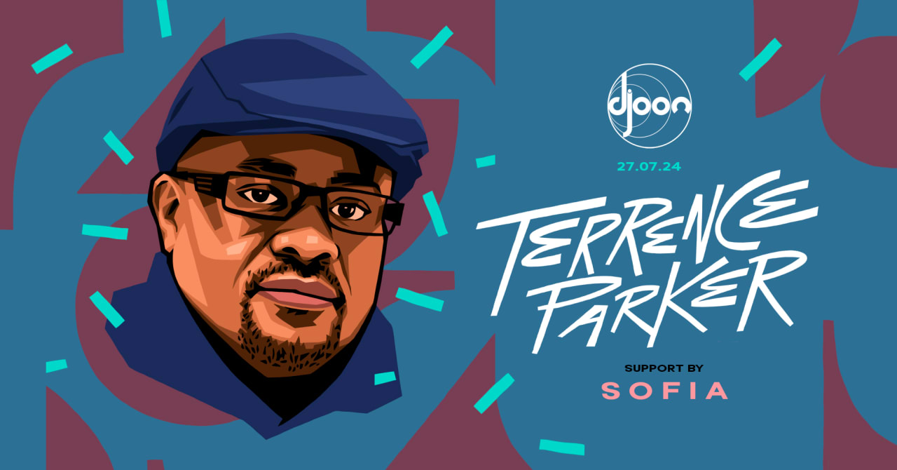 Djoon: Terrence Parker (Support By Sofia)