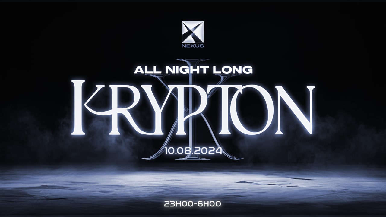 [SOLD OUT] KRYPTON ALL NIGHT LONG - NEXUS