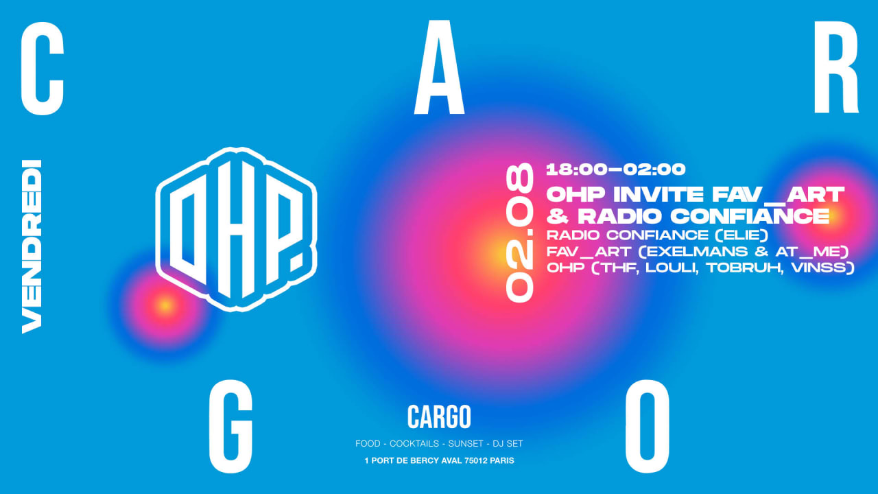 Cargo X Ohp Invite fav_art & Radio Confiance