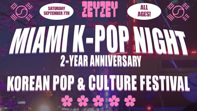 Miami K-Pop Night: 2 Year Anniversary K-Pop & Culture Fest