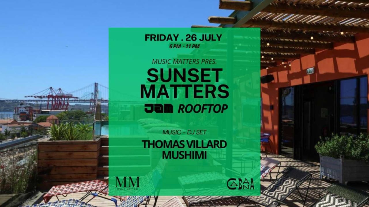 Sunset Matters Volume 7 @Jam Hotel Rooftop