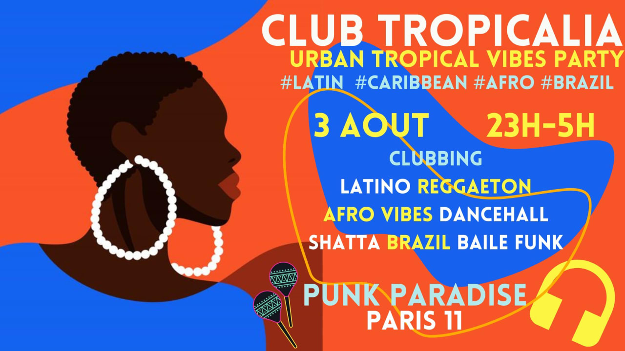 Club Tropicalia 3/8 ~ Afro, Latin, Caribbean, Brazil vibes!